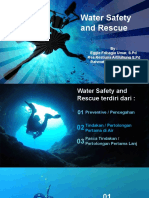 Water Safety and Rescue: By: Eggie Frihagia Umar, S.PD Rea Restiuna Artiluhung S.PD Rahmat Hidayatuloh, M.PD