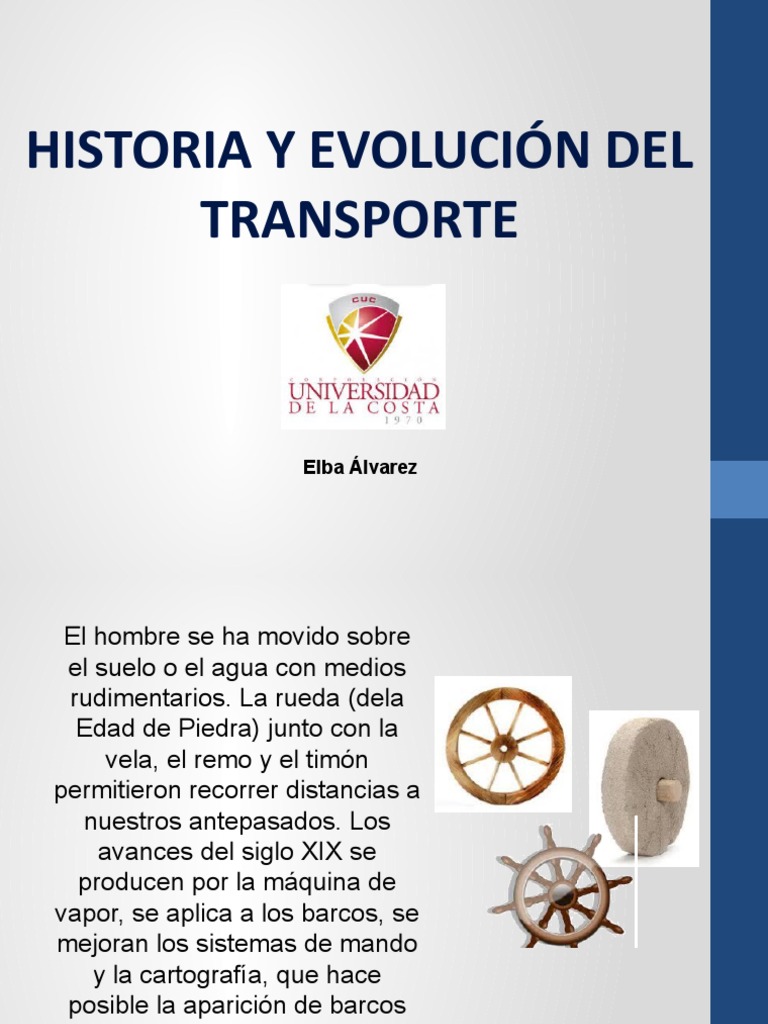 Evolución del Transporte a lo Largo de la Historia | PDF | Locomotora ...
