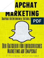 Snapchat Marketing - Der Ratgeber für erfolgreiches Marketing auf Snapchat – Snapchat für Unternehmen, Blogger, YouTuber, Freiberufler und Co. (Snapch_nodrm
