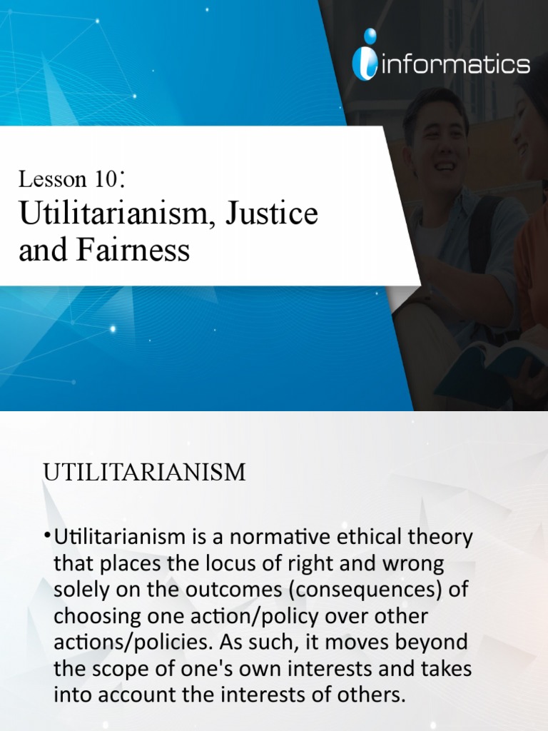 Utilitarianism, Justice and Fairness Lesson 10 PDF Utilitarianism