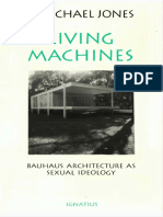 E. Michael Jones - Living Machines - Bauhaus Architecture As Sexual Ideology PDF