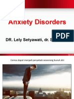 Anxiety Disorders: DR. Lely Setyawati, Dr. SP - KJ (K)