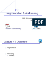 Fragmentation & Addressing": Project 1 Due Next Friday