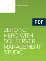 Zero To Hero With SQL Server Management Studio: Dbartisan Whitepaper