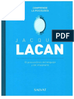 Jacques Lacan. El Psicoanálisis Del Lenguaje y Del Imaginario