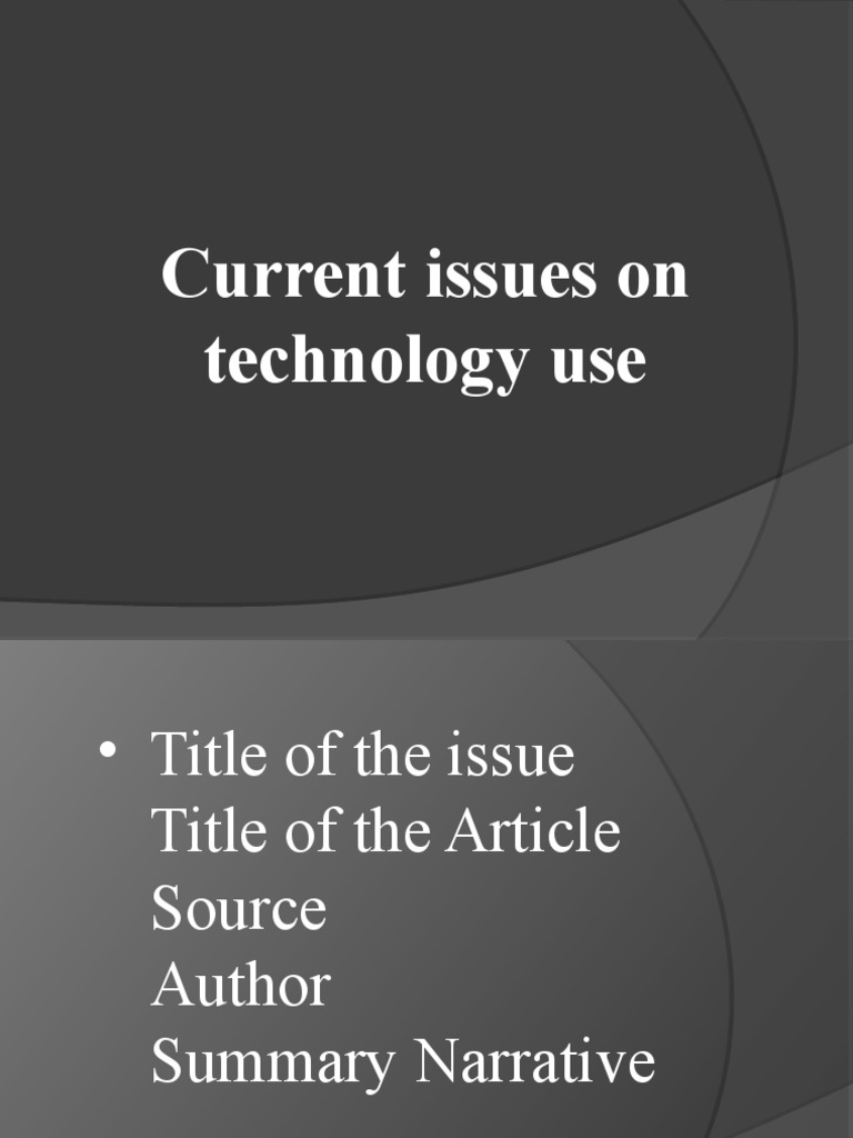 Current Issues On Technology Use Group 4 | PDF | Computers