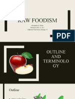 Raw Foodism: Alexandra R. Felder Nutrition (ND 121-01) Oakwood University - Spring' 19