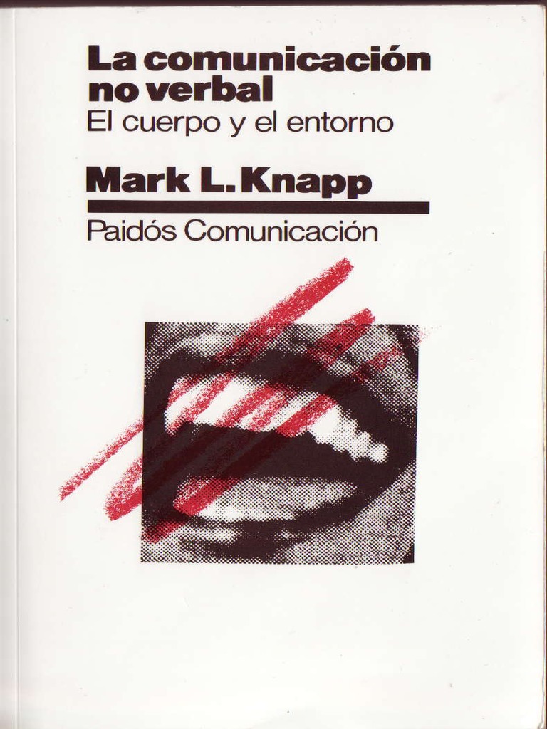 Knapp, Mark L - La Comunicacion No Verbal PDF | PDF | Ciencia cognitiva ...