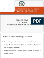 Cross Drainage Works: M.Rajkumar Asst. Prof Civil Engineering Department