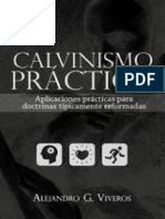 Calvinismo Práctico_ Aplicaciones prácticas para doctrinas típicamente reformadas