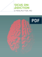 Focus On: Addiction: David Perlmutter, MD