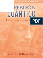 El Perdon Cuantico - Fisica Te Presento A Jesus - David Hoffmeister PDF