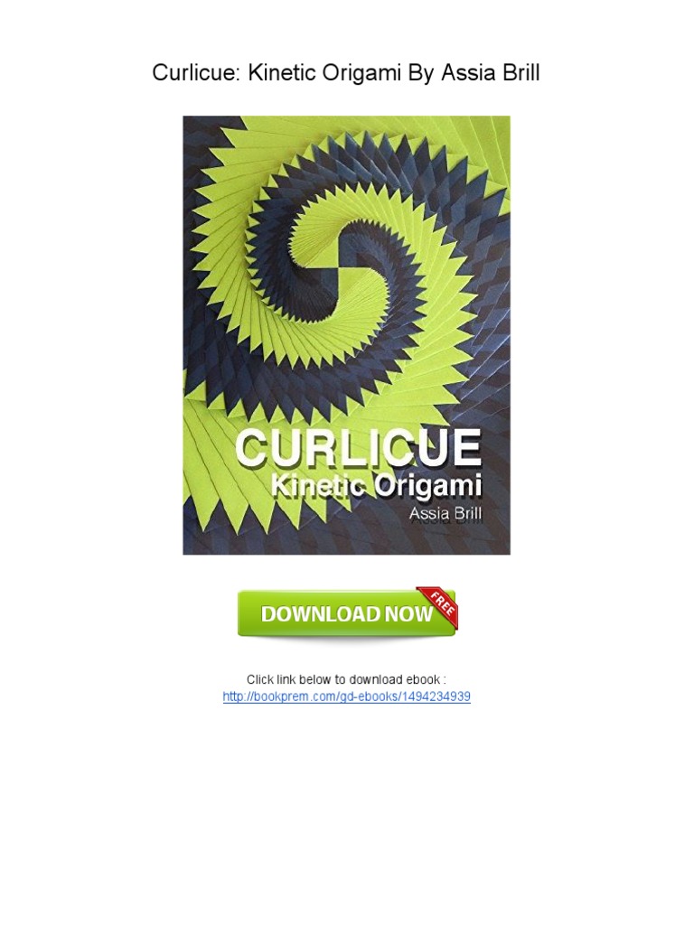 Curlicue: Kinetic Origami eBook Download | PDF | World Wide Web | Internet & Web