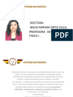 Doctora: Naldi Miriam Ortiz Vilca. Profesora Del Curso de Fisica I