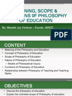 Meaning, Scope & Functions 0F Philosophy of Education: By: Maedel Joy Ventura - Escote, MAED