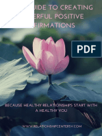 Your Guide To Creating Powerful Positive Affirmations: Because Healthy Relationships Start With A Healthy You