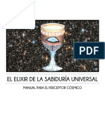 EL ELIXIR DE LA SABIDURÍA UNIVERSAL (UN MANUAL PARA EL PERCEPTOR CÓSMICO)
