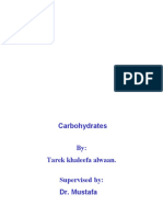 Carbohydrates By: Tarek Khaleefa Alwaan. Supervised By: Dr. Mustafa