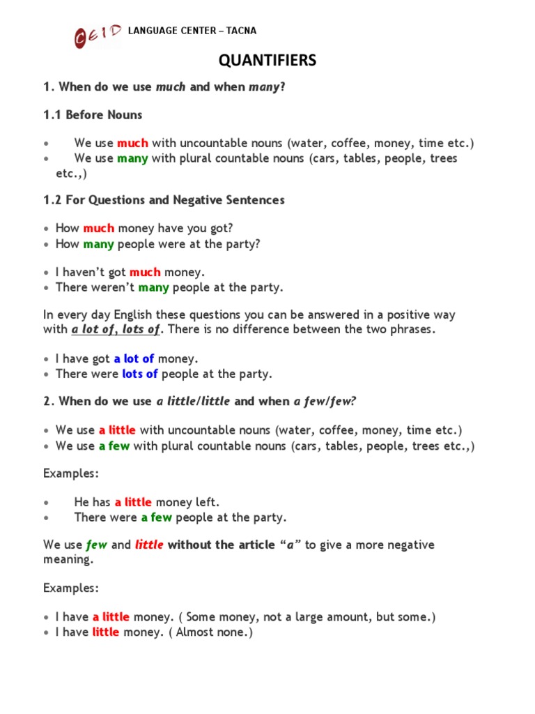 Quantifiers: 1. When Do We Use Much and When Many? 1.1 Before Nouns ...