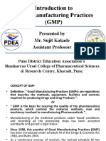 Introduction To Good Manufacturing Practices (GMP) : Presented by Mr. Sujit Kakade Assistant Professor