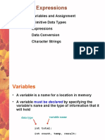 Variables and Assignment Primitive Data Types Expressions Data Conversion Character Strings