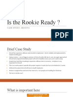 Is The Rookie Ready ?: Case Study-Group 8