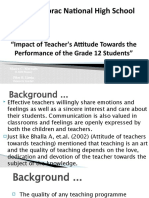Porac National High School: "Impact of Teacher's Attitude Towards The Performance of The Grade 12 Students"