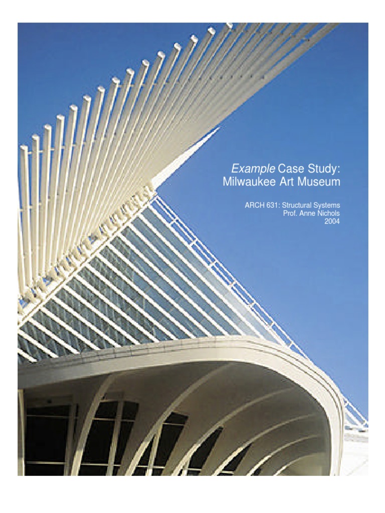 Milwaukee Art Museum Case Study | PDF | Bending | Beam (Structure)