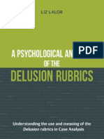 A Psychological Analysis of The Delusion Rubrics - Understanding The Use and Meaning of The Delusion Rubrics in Case Analysis