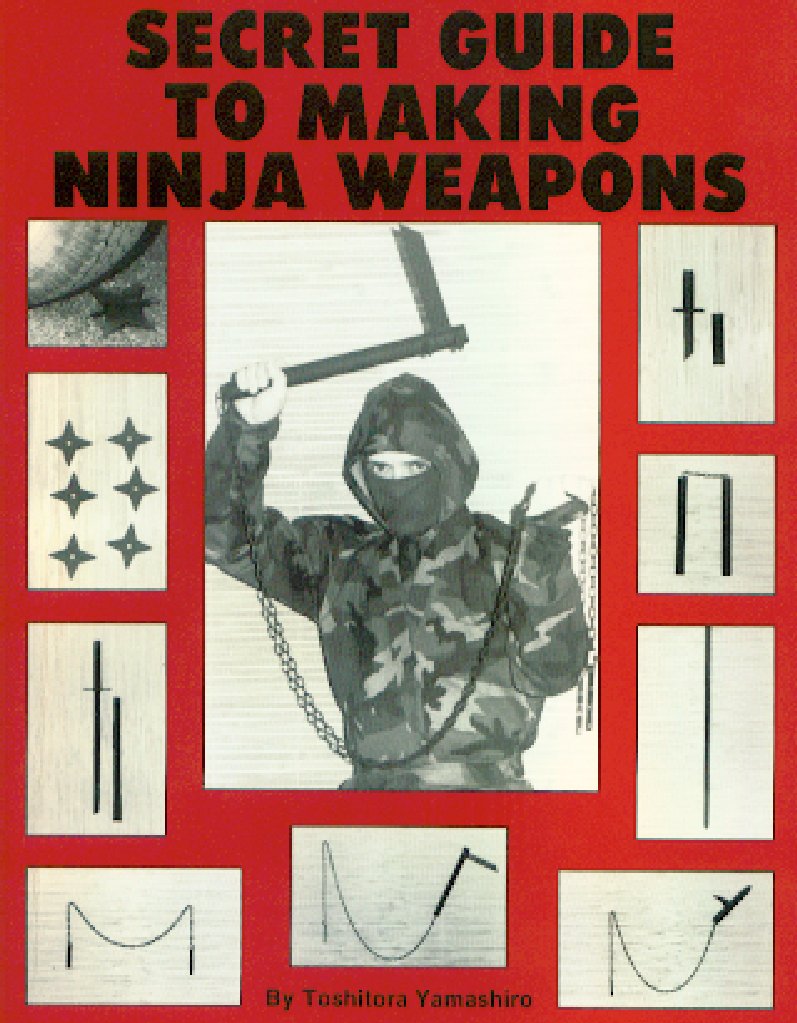 Secret Guide To Making Ninja Weapons | PDF
