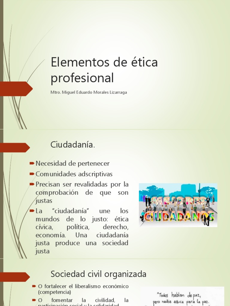 Elementos de Ética Profesional: Mtro. Miguel Eduardo Morales Lizarraga ...