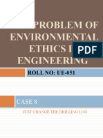 The Problem of Environmental Ethics in Engineering: ROLL NO: UE-051