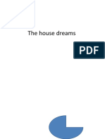 The House Dreams