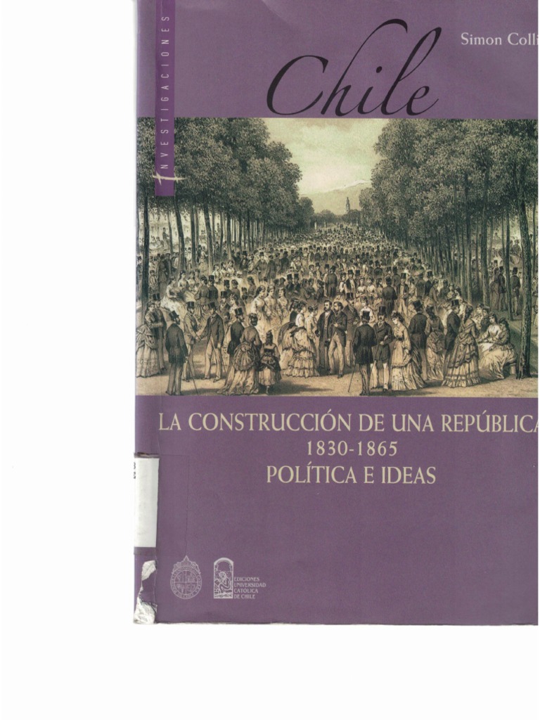 Simon Collier, La Construcción de Una República, Partes I, II y III PDF ...