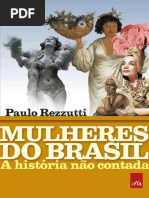 Mulheres do Brasil_ a história não contada Paulo Rezzutti (1)