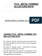 Course Title: Metal Forming (Pr-603) Lecture Note: Instructor In-Charge: Dr. Raj Ballav