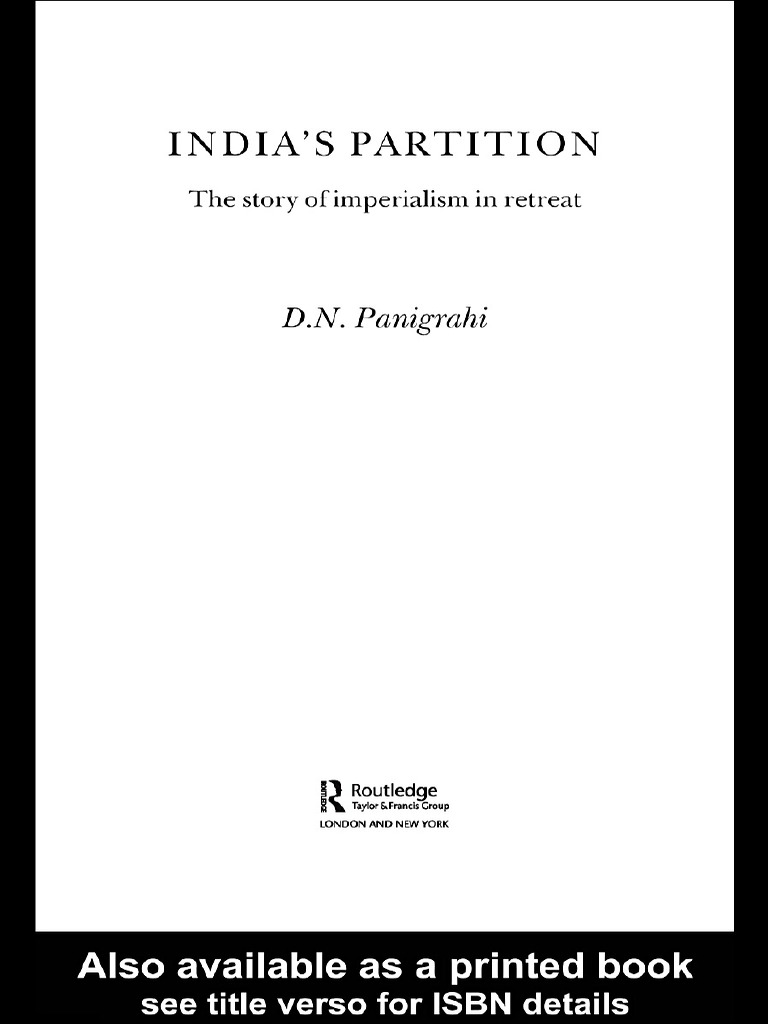 Indias Partition The Story of Imperialism in Retreat (British and Foreign and Colonial Policy) by Pani Grahi PDF Partition Of India Muhammad Ali Jinnah