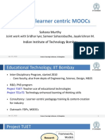 Designing Learner Centric Moocs: Sahana Murthy Indian Institute of Technology Bombay