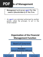 Role of Management: Management Acts As An For The Owners (Shareholders) of The Firm