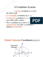 Types of Coordinate Systems: - (1) Global Cartesian - (2) Geographic - (3) Projected