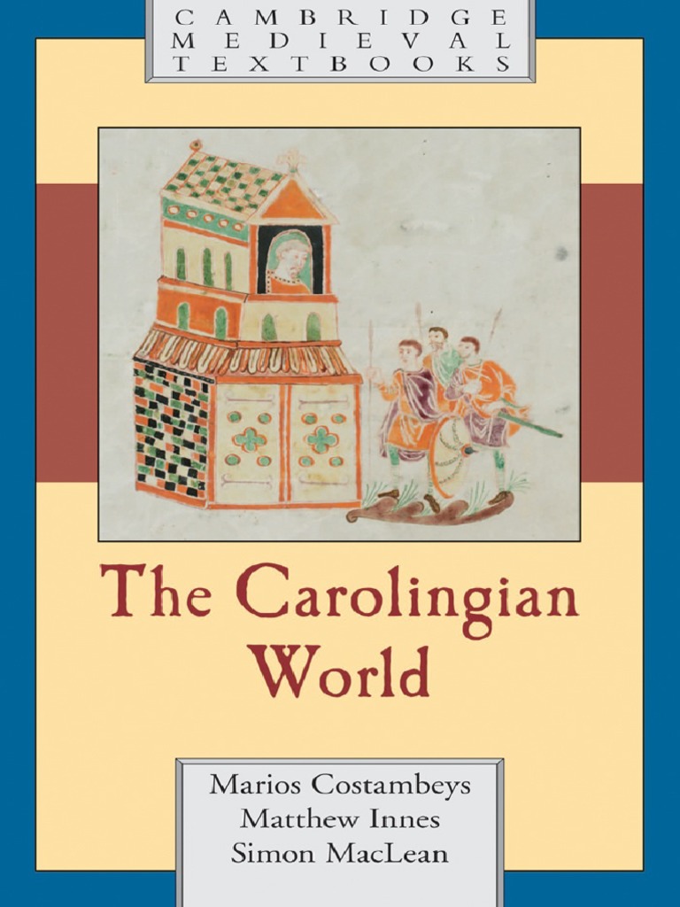 The Carolingian World | PDF | Charlemagne | Franks