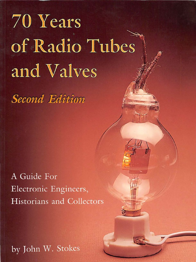 70 Years of Radio Tubes and Valves PDF PDF Vacuum Tube