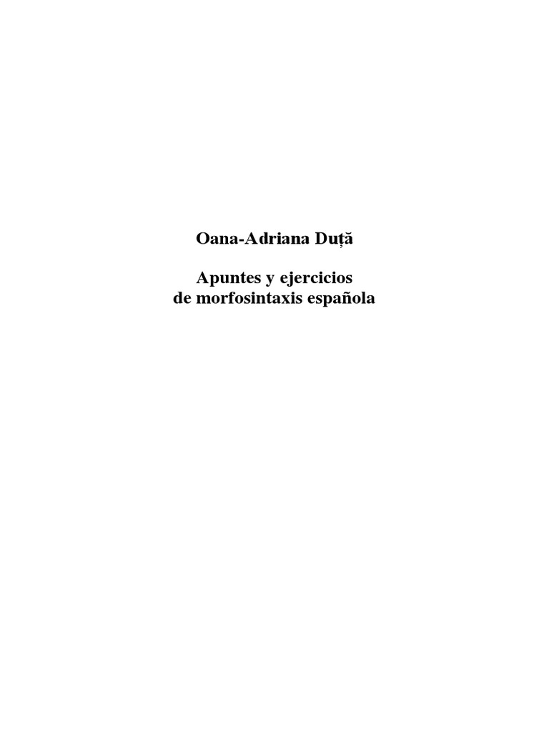 No Esperes Nada De Nadie Es Mejor Sorprenderse Que Decepcionarse Limba Spaniola Morfosintaxa curs-DUTA OANA-ADRIANA PDF | PDF | Verbo |  Conjugación gramatical