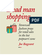 Dead Man Shopping: Stonewall Jackson Prays For Retail Sales in The Lost Potpourri Zone
