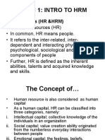 Topic 1: Intro To HRM: The Concepts (HR &HRM)