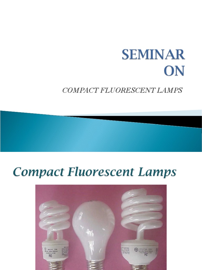 Compact Fluorescent Lamps Explained | PDF