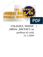 1 - Colegiul Tehnic Mihai Băcescu Un Profesor Al Vieții - 21.3.2009
