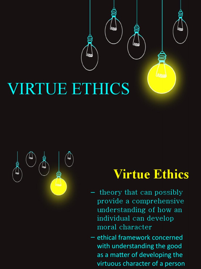 Understanding Virtue Ethics Principles | PDF | Virtue Ethics | Virtue