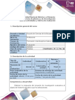 Guía de actividades y rúbrica de evaluación - Fase 4- Propuesta de investigación evaluativa para la toma de decisiones