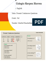 Curso: English Tema: Present Continuous-Questions Grado: 3rd Teacher: Maribel Huachallanqui